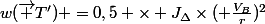 w(\vec T') =0,5 \times J_{\Delta}\times( \frac{V_{B}}{r})^{2}