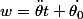 w=\ddot{\theta}t+\dot{\theta_0}