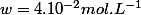 w=4.10^{-2}mol.L^{-1}