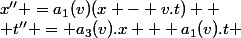 x'' =a_1(v)(x - v.t) 
 \\ t'' = a_3(v).x + a_1(v).t 