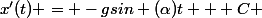 x'(t) = -gsin (\alpha)t + C 