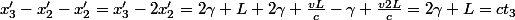 x'_3-x'_2-x'_2=x'_3-2x'_2=2\gamma L+2\gamma \frac{vL}{c}-\gamma \frac{v2L}{c}=2\gamma L=ct_3