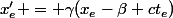 x'_e = \gamma(x_e-\beta ct_e)