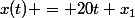 x(t) = 20t+x_{1}
