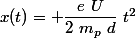 x(t)= \dfrac{e~U}{2~m_p~d}~t^2