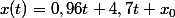 x(t)=0,96t+4,7t+x_{0}