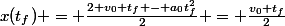 x(t_{f}) = \frac{2 v_{0} t_{f} - a_{0}t_{f}^{2}}{2} = \frac{v_{0} t_{f}}{2}