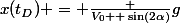 x(t_D) = \frac {V_0  \sin(2\alpha)}{g}