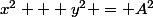 x^2 + y^2 = A^2