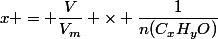 x = \dfrac{V}{V_m} \times \dfrac{1}{n(C_xH_yO)}