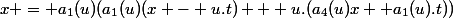 x = a_1(u)(a_1(u)(x - u.t) + u.(a_4(u)x +a_1(u).t))