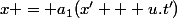 x = a_1(x' + u.t')