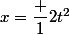 x=\dfrac {1}{2}t^{2}