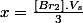 x=\frac{[Br_2].V_s}{3}