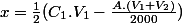 x=\frac{1}{2}(C_1.V_1-\frac{A.(V_1+V_2)}{2000})