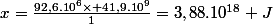 x=\frac{92,6.10^6\times 41,9.10^9}{1}=3,88.10^{18} J