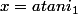 x=atani_1