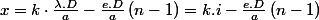 x=k\cdot\frac{\lambda.D}{a}-\frac{e.D}{a}\left(n-1\right)=k.i-\frac{e.D}{a}\left(n-1\right)