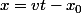 x=vt-x_0