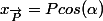 x_{\vec{P}}=Pcos(\alpha)