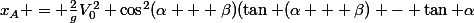 x_{A} = \frac{2}{g}V_{0}^2 \cos^2(\alpha + \beta)(\tan (\alpha + \beta) - \tan \alpha