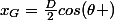 x_{G}=\frac{D}{2}cos(\theta )