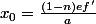 x_0=\frac{(1-n)ef'}{a}
