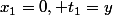x_1=0, t_1=y
