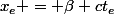 x_e = \beta ct_e