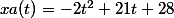 xa(t)=-2t^{2}+21t+28