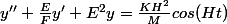 y''+\frac{E}{F}y'+E^2y=\frac{KH^2}{M}cos(Ht)