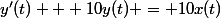 y'(t) + 10y(t) = 10x(t)&nbsp;&nbsp;&nbsp;&nbsp;&nbsp;&nbsp;(1)