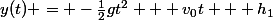 y(t) = -\frac{1}{2}gt^2 + v_0t + h_1