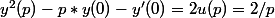 y^2(p)-p*y(0)-y'(0)=2u(p)=2/p