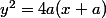 y^2=4a(x+a)