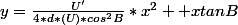 y=\frac{U'}{4*d*(U)*cos^2B}*x^2+ xtanB