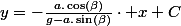 y=-\frac{a.\cos\left(\beta\right)}{g-a.\sin\left(\beta\right)}\cdot x+C