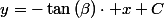 y=-\tan\left(\beta\right)\cdot x+C