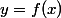 y=f(x)