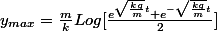 y_{max}=\frac{m}{k}Log[\frac{e^{\sqrt{\frac{kg}{m}}t}+e^{-\sqrt{\frac{kg}{m}}t}}{2}]