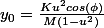 y_0=\frac{Ku^2cos(\phi)}{M(1-u^2)}