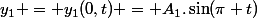 y_1 = y_1(0,t) = A_1.\sin(\pi t)