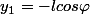 y_1=-lcos\varphi