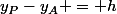 y_P-y_A = h
