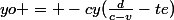 yo = -cy(\frac{d}{c-v}-te)