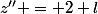 z'' = 2 l