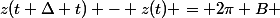 z(t+\Delta t) - z(t) = 2\pi B 