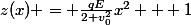 z(x) = \frac{qE}{2 v_0^2}x^2 + 1