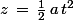z\,=\,\frac{1}{2}\,a\,t^2