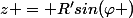 z = R'sin(\varphi )